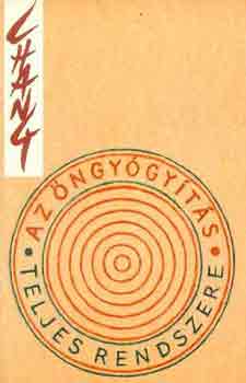 Dr. Stephen T. Chang - Az ngygyts teljes rendszere