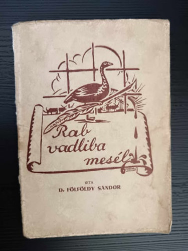 dr.Fldi Sndor - Rab vadliba mesl