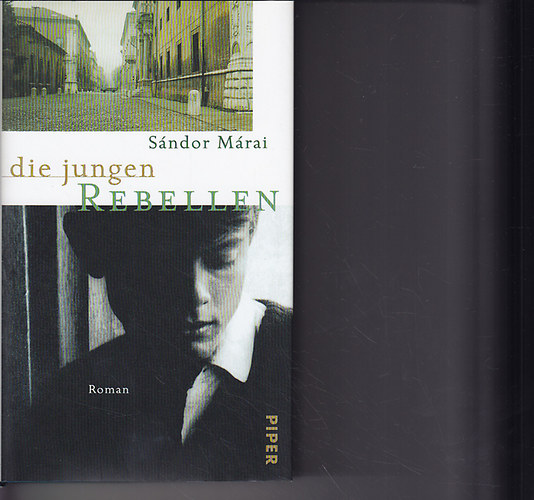 M�rai S�ndor - Die jungen rebellen