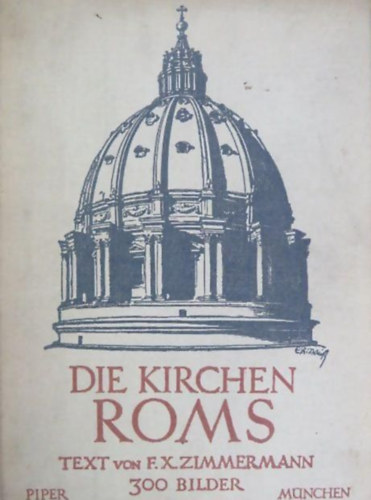 Franz Xaver Zimmermann - Die Kirchen Roms