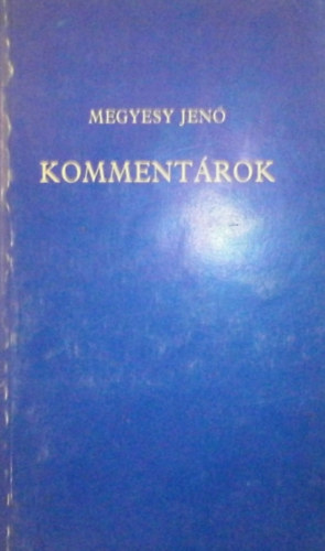 Megyesy Jen� - Komment�rok