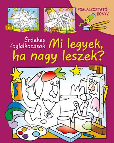 Mi legyek, ha nagy leszek?