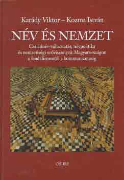 Kar�dy Viktor-Kozma Istv�n - N�v �s nemzet