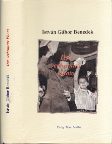 Istv�n G�bor Benedek - Das verbrannte Photo - Erzahlungen