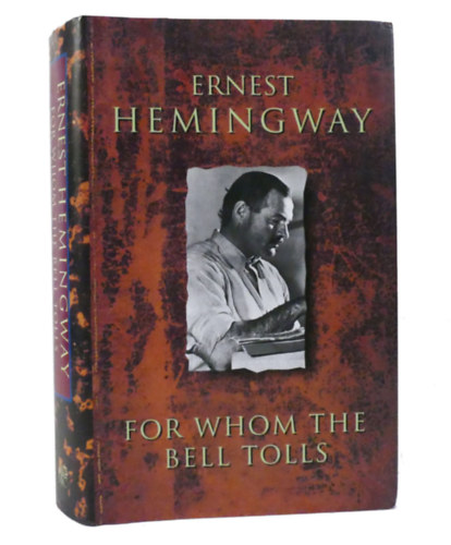 Ernest Hemingway - For Whom the Bell Tolls
