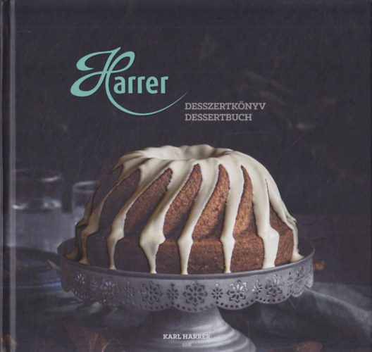 Karl Harrer - Harrer - Desszertknyv - Dessertbuch