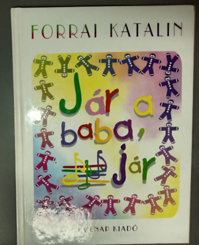 Rem�nyi J�zsef Tam�s  Forrai Katalin (szerk.), Reich K�roly (ill.) - J�r a baba, j�r - Reich K�roly rajzaival