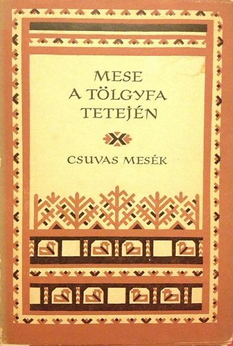 Eur�pa K�nyvkiad� - Mese a t�lgyfa tetej�n (csuvas mes�k) - N�pek mes�i