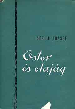 Berda J�zsef - Ostor �s olaj�g