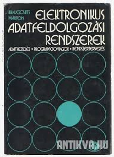 Krajcsovics M�rton - Elektronikus adatfeldolgoz�si rendszerek - ADATKEZEL�S, PROGRAMCSOMAGOK, RENDSZERTERVEZ�S