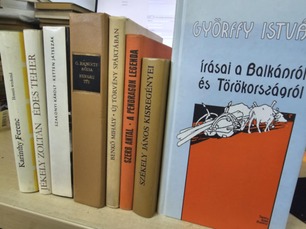 J�kely Zolt�n, Szakonyi K�roly, G. Hajn�czy R�zsa, Benk� Mih�ly, Szerb Antal, Dr. Gy�rffy Istv�n, Sz�kely J�nos Karinthy Frigyes - 8db magyar irodalmi m�, K�NYVMENT� AJ�NLAT: Hossz� weekend+ �des teher+ Ketten j�tssz�k+ Beng�li t�z+ �j t�rv�ny Sp�rt�ban+ A pendragon legensa+ Gy�rffy Istv�n �r�sai a Balk�nr�l �s T�r�korsz�gr�l + Az �rny�k/ So� P�ter