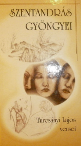 Turcs�nyi Lajos - Szentandr�s gy�ngyei