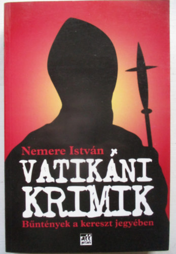 Nemere Istv�n - Vatik�ni krimik (B�nt�nyek a kereszt jegy�ben)