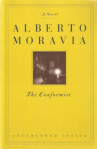 Alberto Moravia - The Conformist