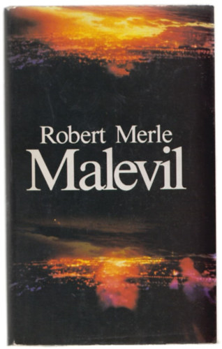 Robert Merle - Malevil