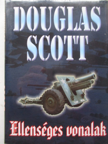 Douglas Scott - Ellensges vonalak