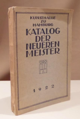 Kunsthalle zu Hamburg - Katalog der neueren meister (1922)