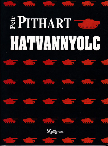 Petr Pithart - Hatvannyolc (Pithart)