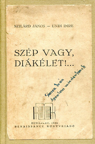 Szilárd-Undi - Szép vagy, diákélet!...