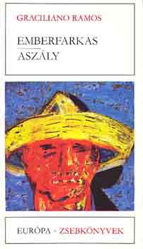 Graciliano Ramos - Emberfarkas-Aszály