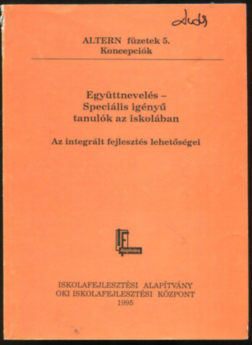Mihly Ott szerk. - Egyttnevels- specilis igny tanulk az iskolban