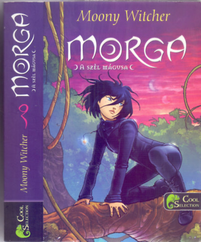 Moony Witcher - Morga - A sz�l m�gusa (Cool Selection)