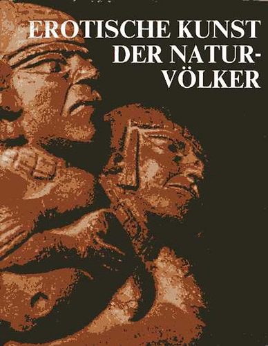 Lucienne und Jsus Rom - Erotische Kunst der Naturvlker