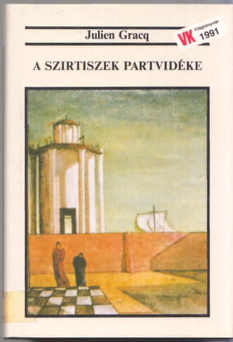 Julien Gracq - A Szirtiszek partvidke