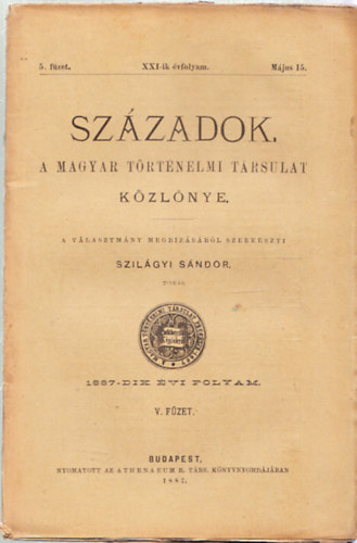 Szilgyi Sndor  (szerk.) - Szzadok XXI-ik vfolyam/5.fzet