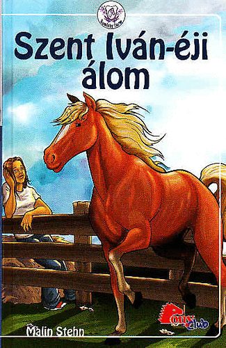 Malin Stehn - A Szent-Iv�n-�ji �lom