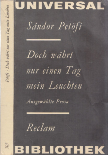 Sndor Petfi - Doch wahrt nur einen Tag mein Leuchten (Vera Thies ltal dediklt)