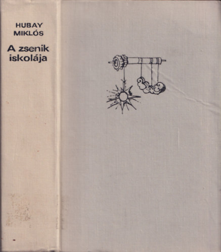 Hubay Mikls - A zsenik iskolja (dediklt)