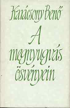 Karcsony Ben - A megnyugvs svnyein