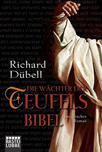 Richard D�bell - Die W�chter der Teufelsbibel