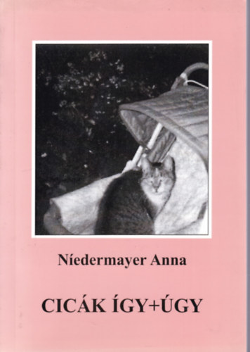 N�edermayer Anna - Cic�k �gy + �gy