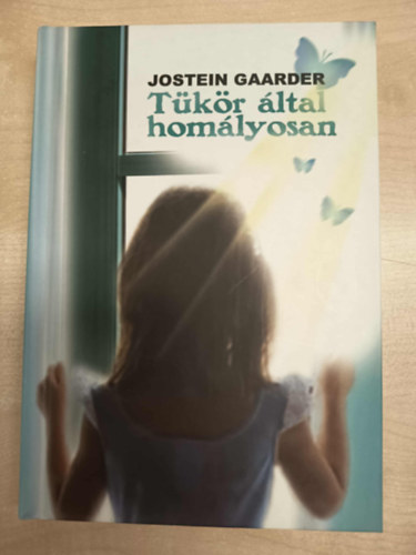 Jostein Gaarder - T�k�r �ltal hom�lyosan