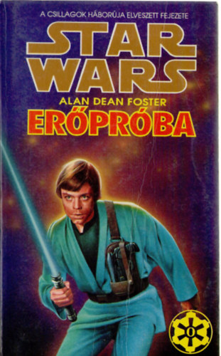 Alan Dean Foster - Star Wars: Erőpróba