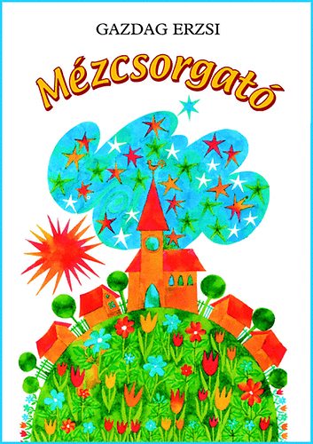 Gazdag Erzsi - Mzcsorgat