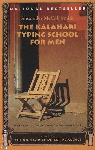 Alexander McCall Smith - The Kalahari Typing School for Men