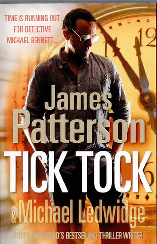 James Patterson and Michael Ledwidge - Tick Tock