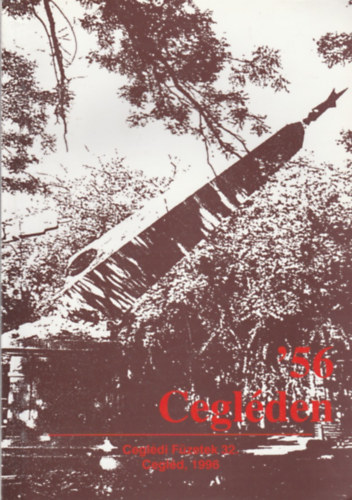 Kocsis Gyula szerk. - '56 Cegl�den