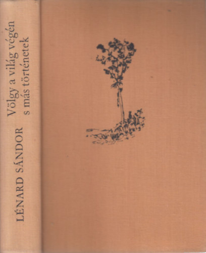 Lnrd Sndor - Vlgy a vilg vgn s ms trtnetek