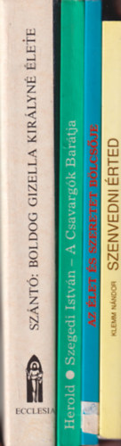 Dr. Szegedi István, Harrach Péter, Somorjai Ádám OSB, Klemm Nándor Szántó Konrád O.F.M. - 4 db vallási könyv: Szenvedni érted - Keresztes Szent János életrajza + Az élet és szeretet bölcsője + A csavargók barátja + Boldog Gizella első magyar királyné élete