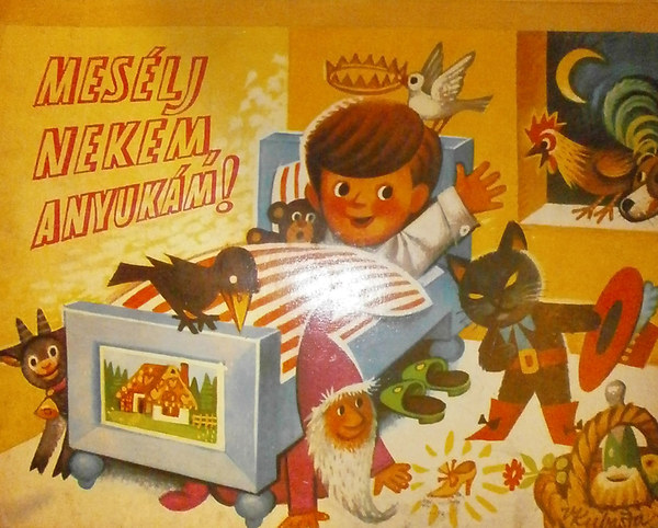 Mes�lj nekem, anyuk�m!