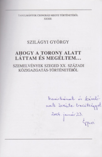 Szilgyi Gyrgy - Ahogy a torony alatt lttam s megltem...