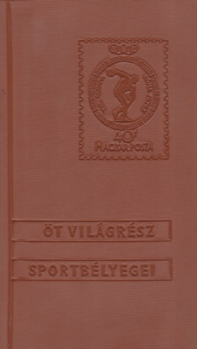 dr. Steiner Lszl Vradi Imre - t vilgrsz sportblyegei