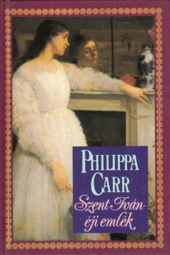 Philippa Carr - Szent Ivn-ji emlk