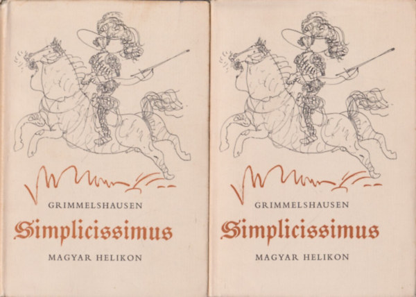 Johann Jakob Grimmelshausen - A kalandos Simplicissimus I-II.