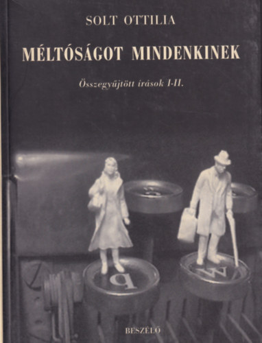 Solt Ottilia - Mltsgot Mindenkinek I.