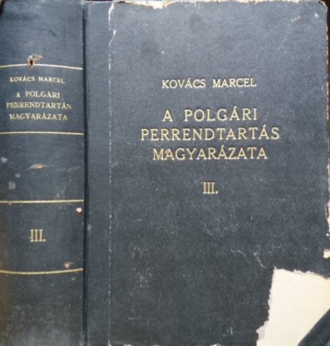 Dr. Kovcs Marcel - A polgri perrendtarts magyarzata III. ktet - 9-13. fzetig egybektve